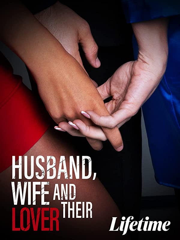 Husband, Wife and Their Lover (TV Movie 2022) - IMDb