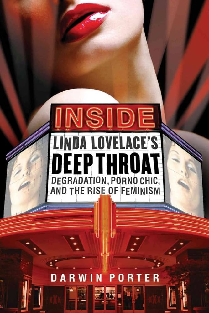 Inside Linda Lovelace's Deep Throat: Degradation, Porno Chic, and ...