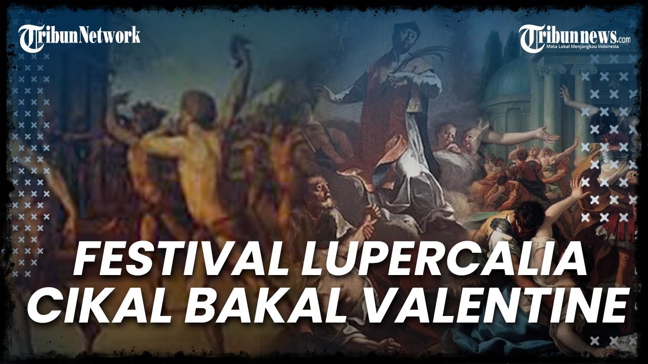 Festival Kontroversial Lupercalia, Jadi Cikal Bakal Hari Valentine ...