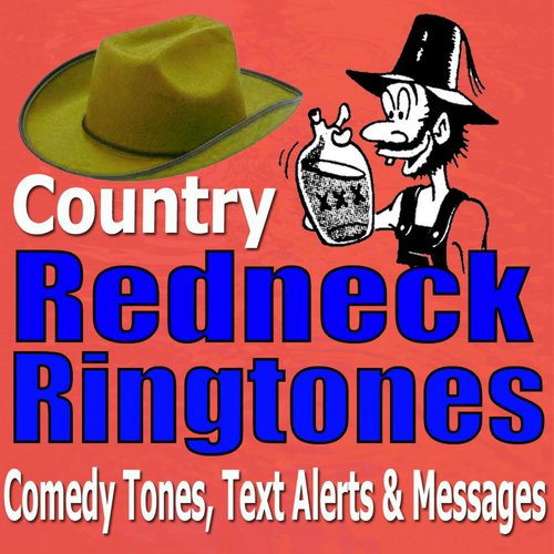 Ringtone, Fuk Him, Redneck Midget - Song Download from Country ...