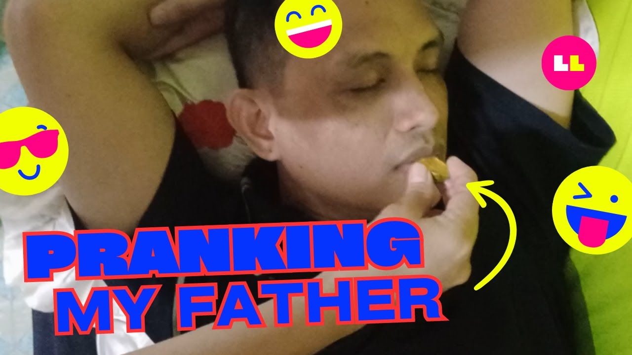 PRANK MY FATHER HABANG TULOG🤣🤣 - YouTube