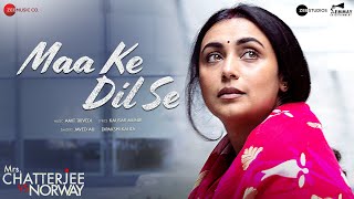 Maa Ke Dil Se - Mrs. Chatterjee Vs Norway | Rani Mukerji | Javed ...