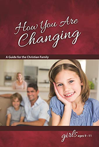 How You Are Changing: For Girls 9-11 - Learning About Sex ...