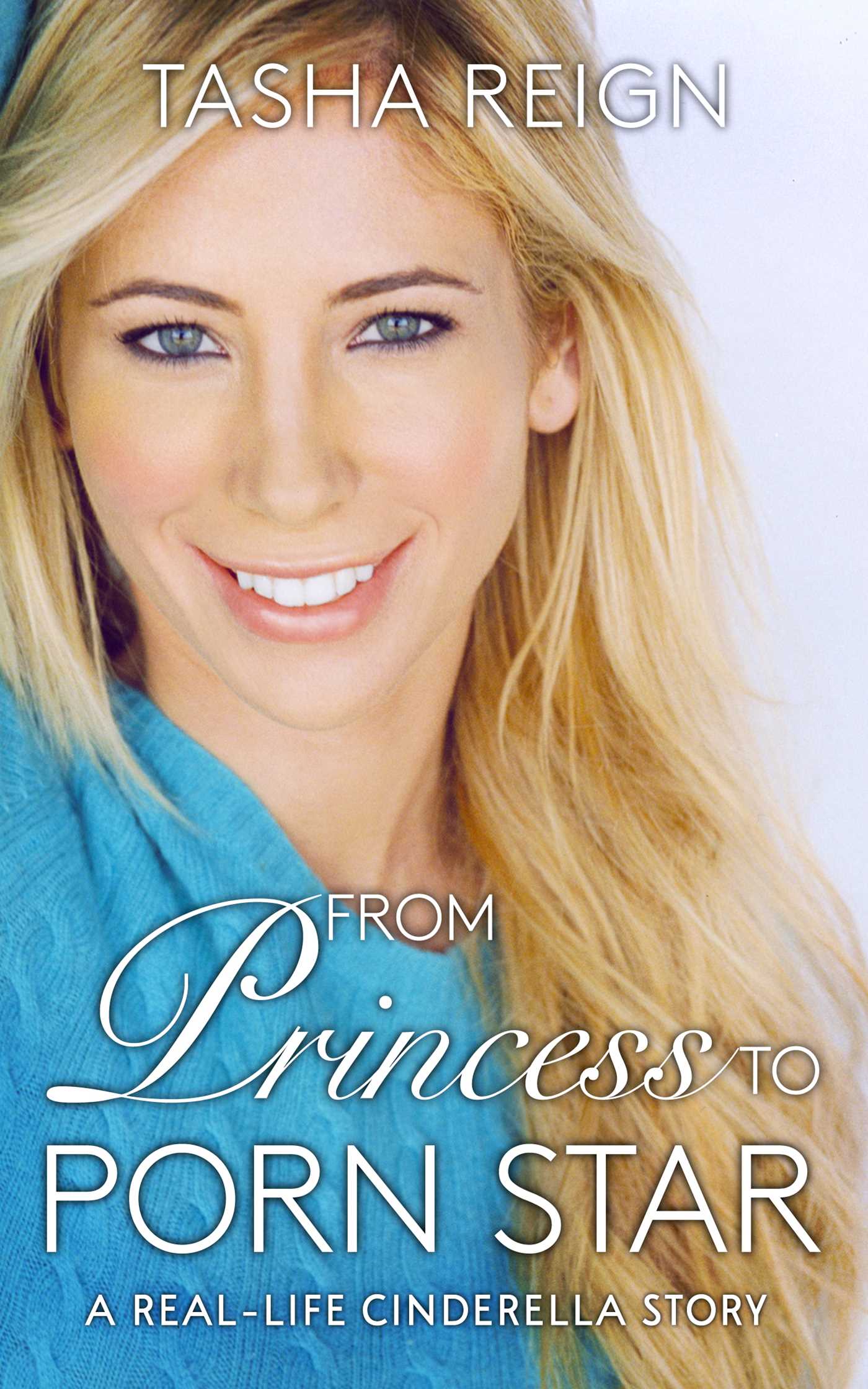 From Princess To Porn Star | Book by Tasha Reign | Official ...