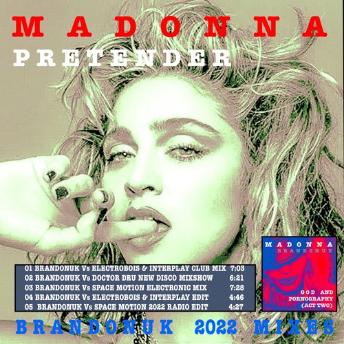 Stream Madonna - Pretender (BrandonUK Vs Space Moon 2022 Radio ...