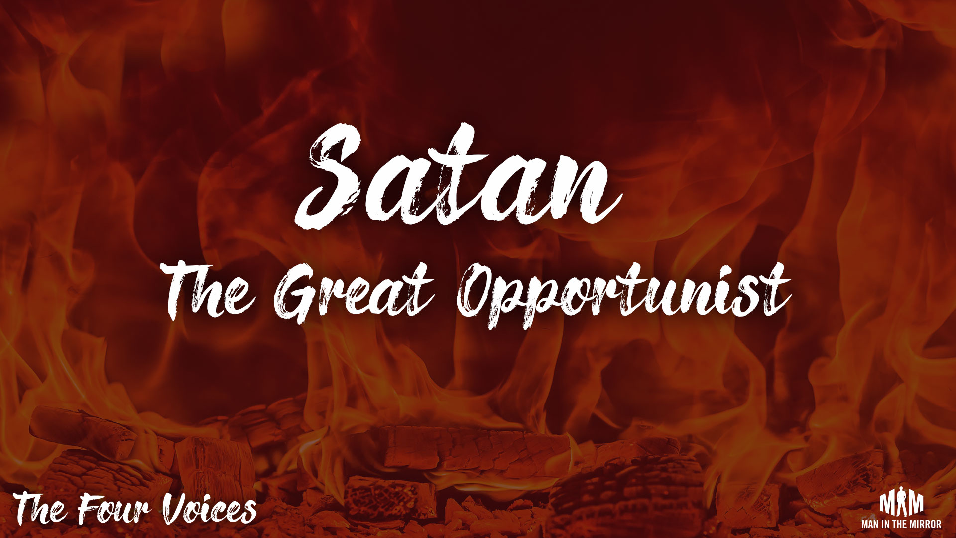 Satan: The Great Opportunist