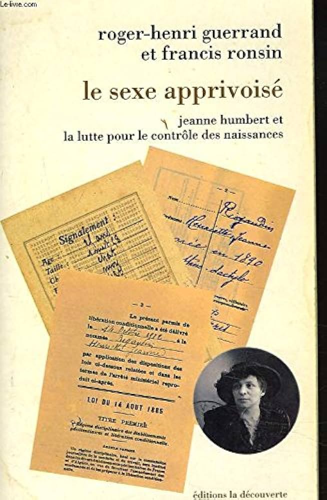 Amazon.com: Le sexe apprivoisé: Jeanne Humbert et la lutte pour le ...