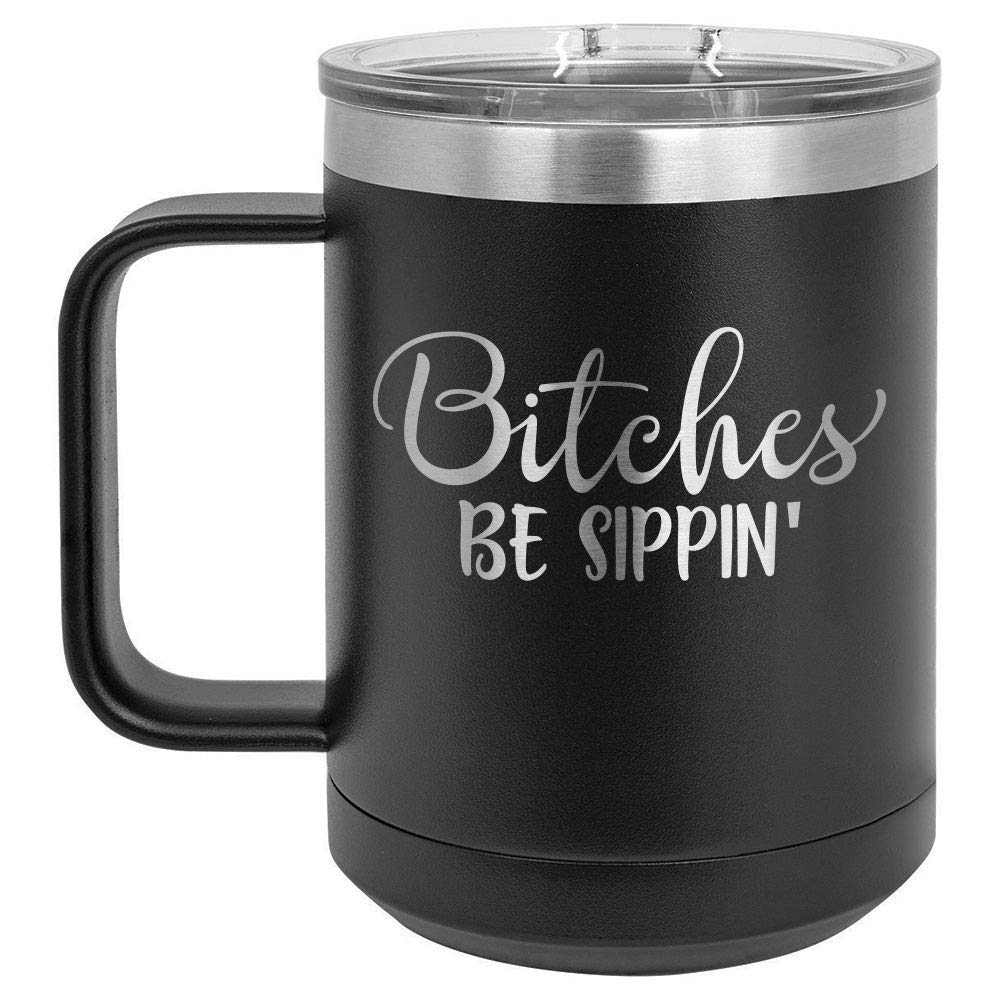 Amazon.com | BITCHES BE SIPPIN Black 15 oz Coffee Cup w/Slide Top ...