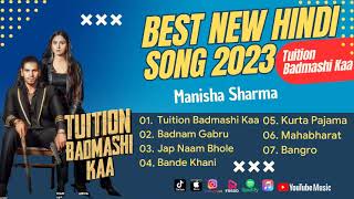 Best New Hindi Songs Tuition Badmashi Kaa | Manisha Sharma, Badnam ...