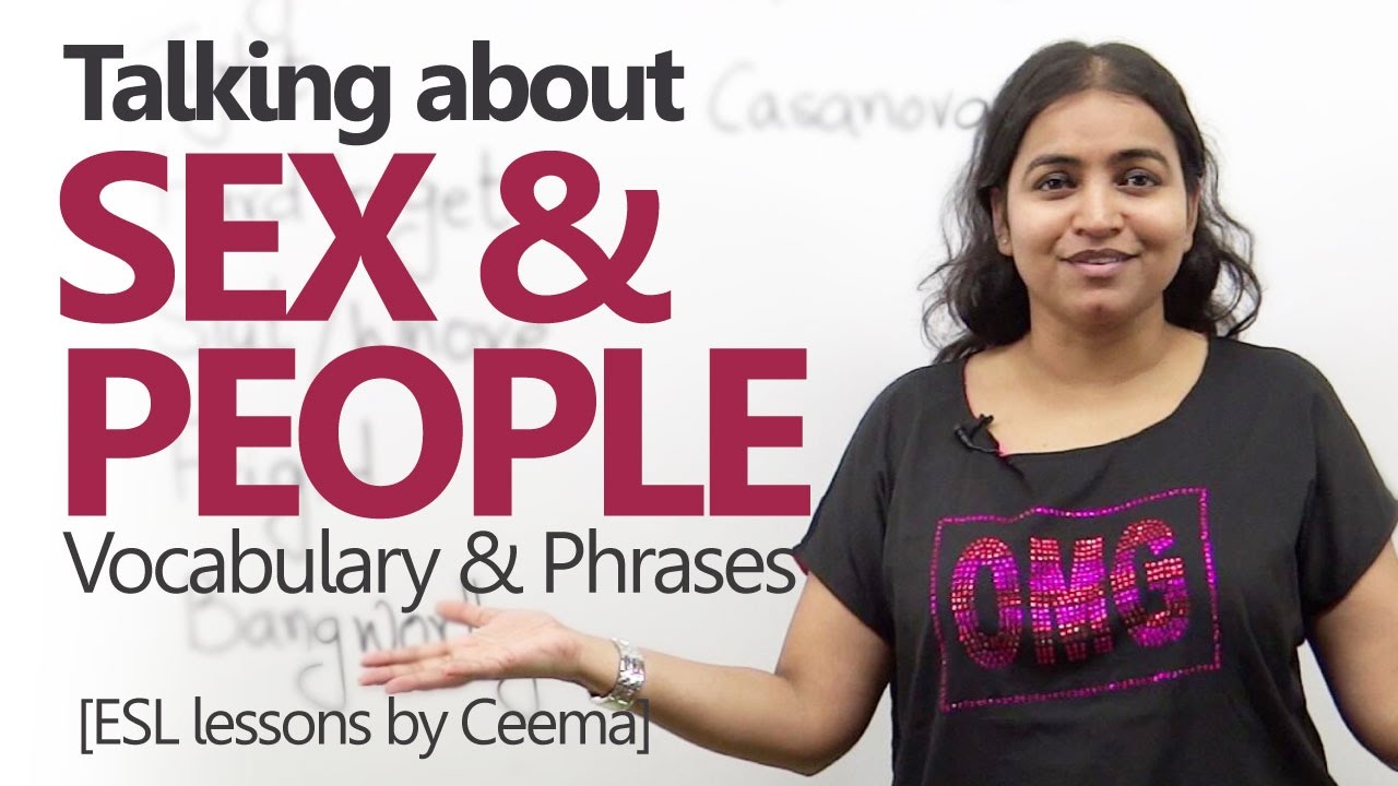 Talking about 'SEX & PEOPLE' - Advanced English Lesson ...