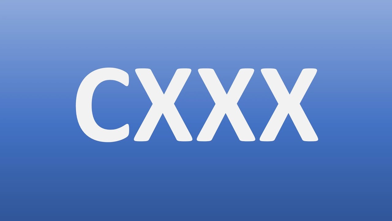 CXXX - YouTube