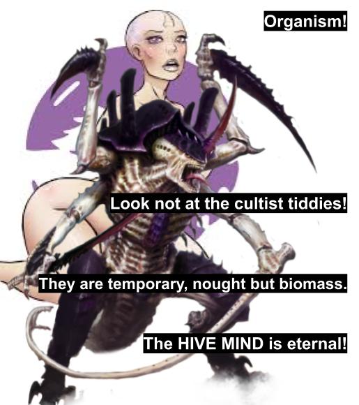 The Hive Mind is eternal! : r/Grimdank