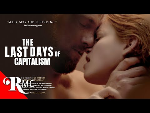 The Last Days Of Capitalism | Full Romance Movie | Sexy Romance ...