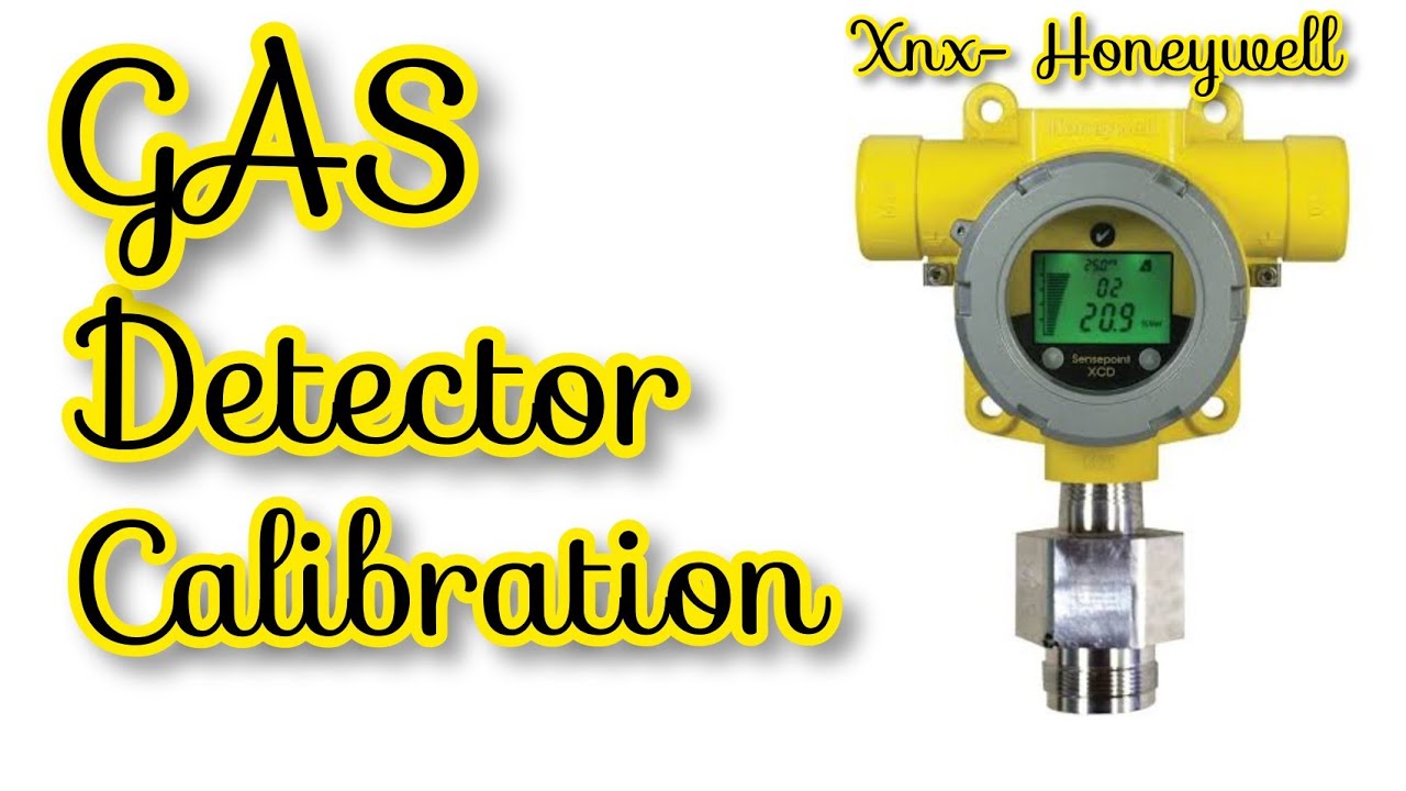 Gas Detector Calibration || XNX Honeywell gas detector - YouTube
