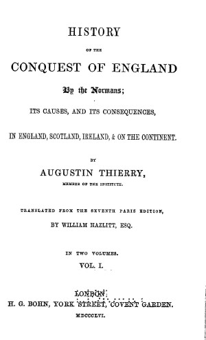 History of the Conquest of England by the Normans vol. 1 | Online ...