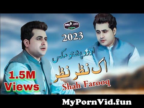 Shah Farooq New Urdo Pashto Mix Song 2023 |Ek Nazar Nazar |Full ...