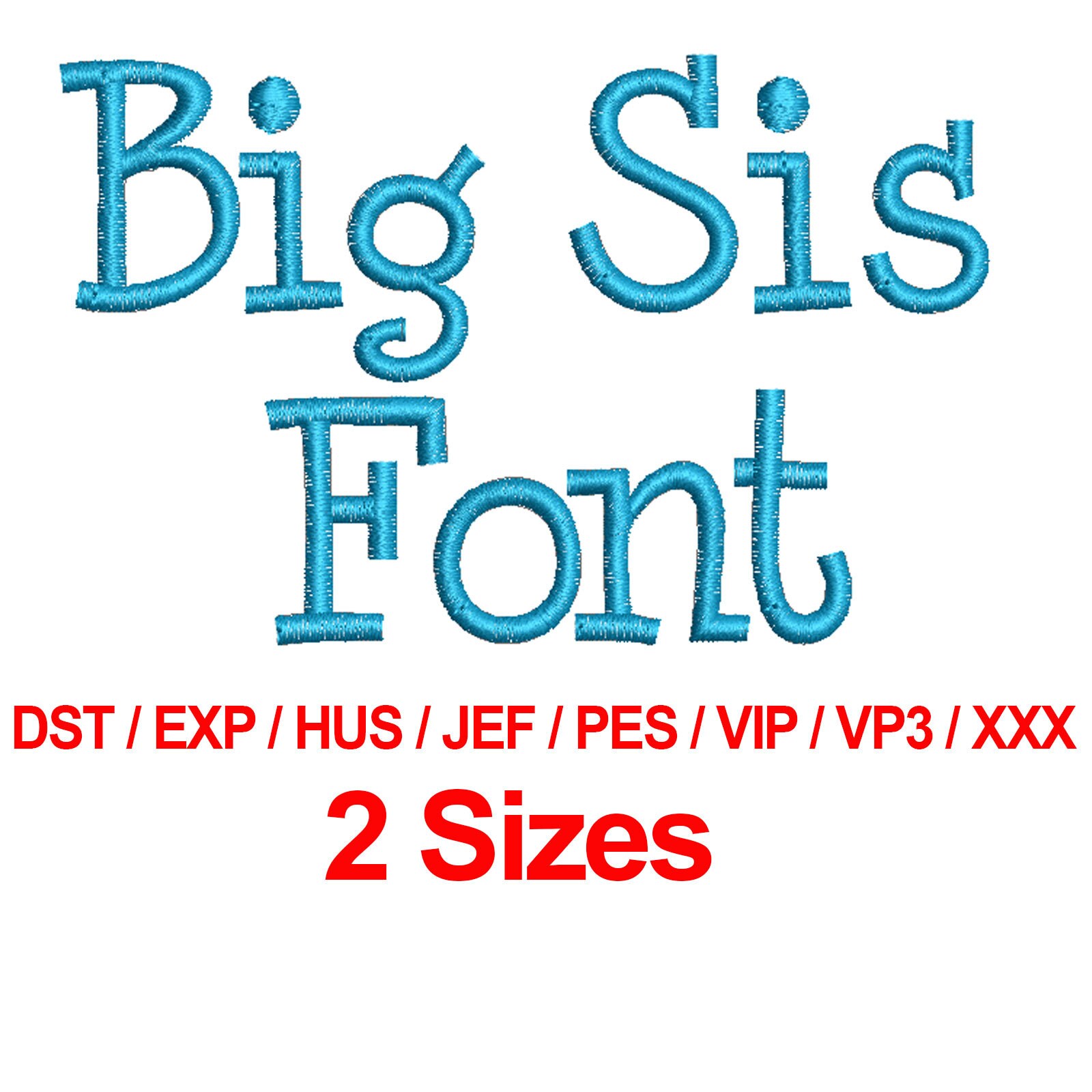 Big Sis Font 2 Sizes Machine Embroidery Design Fonts - Etsy Canada