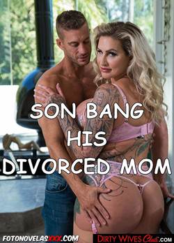 Son bang His Divorced Mother - Porn Comics XXX