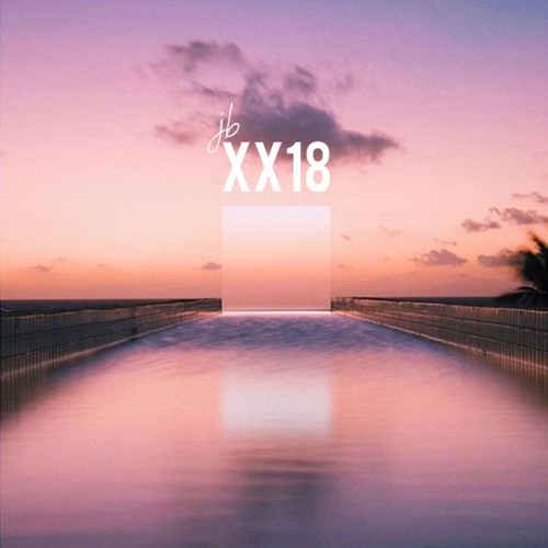 Stream XX18 by JB | Listen online for free on SoundCloud