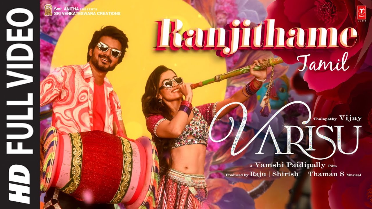 Full Video: Ranjithame - Varisu (Tamil) | Thalapathy Vijay ...