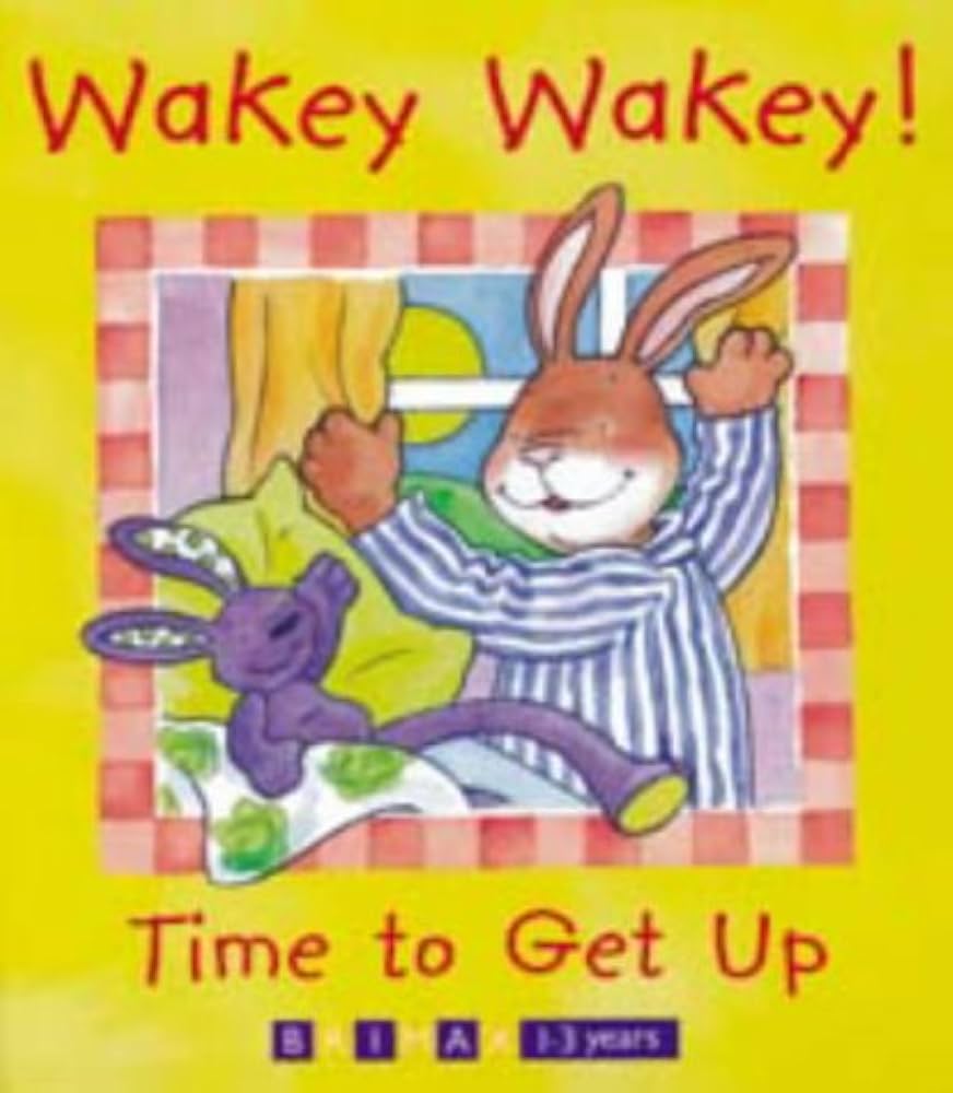 Wakey Wakey! Time to Get Up (Billy Rabbit & Little Billy): Tina ...