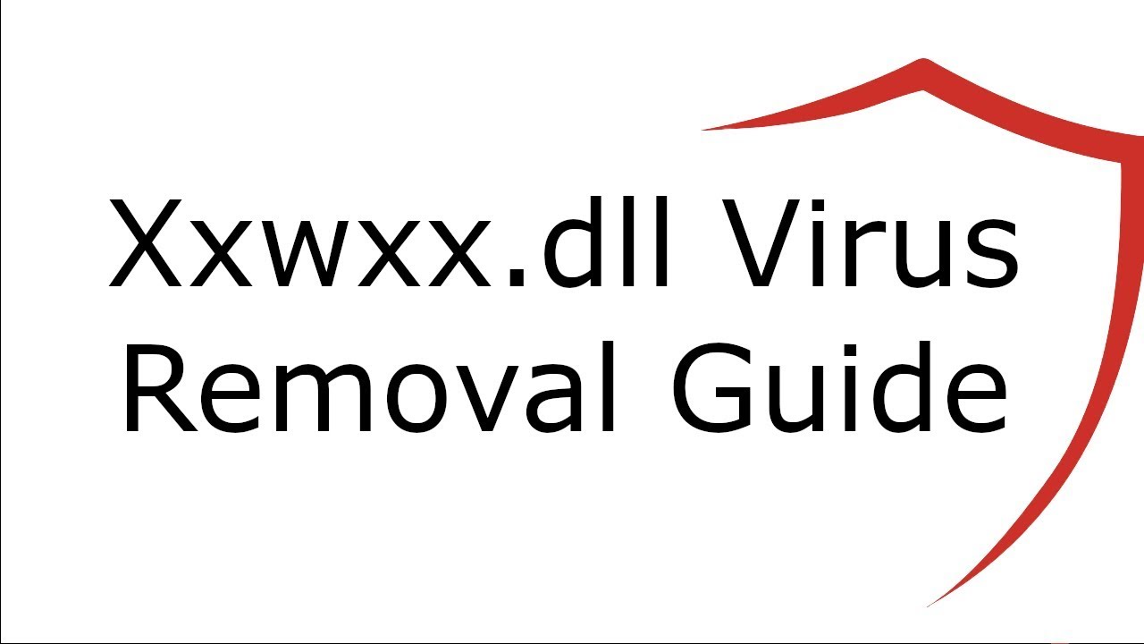 Xxwxx.dll Virus Removal Guide - YouTube