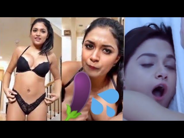 Keerthi suresh கையடி ✊🍆💦real hot video - YouTube