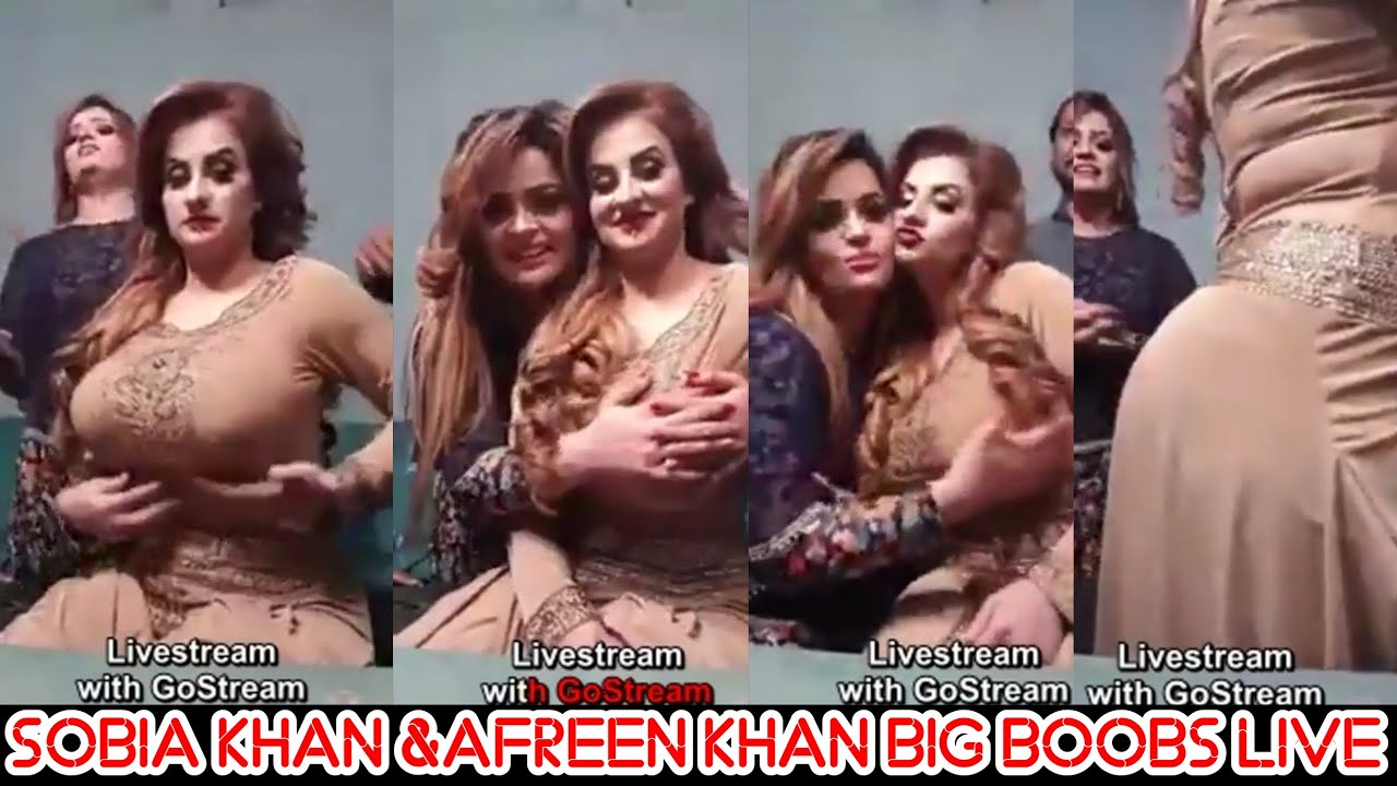 Sobia Khan & Afreen Khan Big Boobs Live | Sobia Press Boobs ...