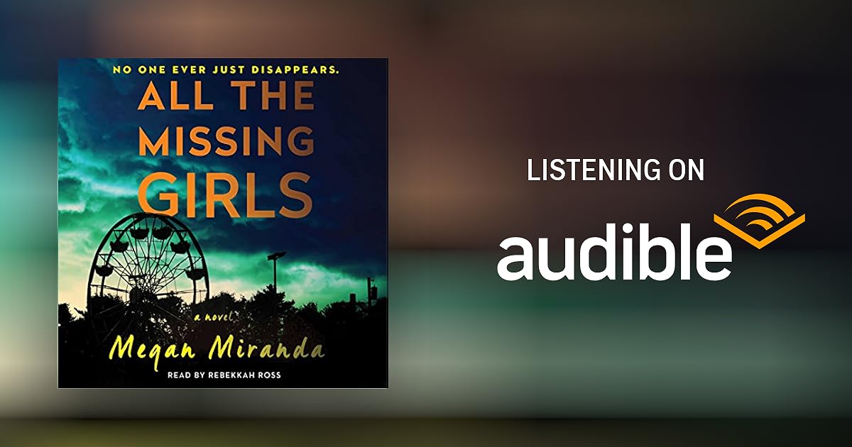 All the Missing Girls by Megan Miranda - Audiobook - Audible.com