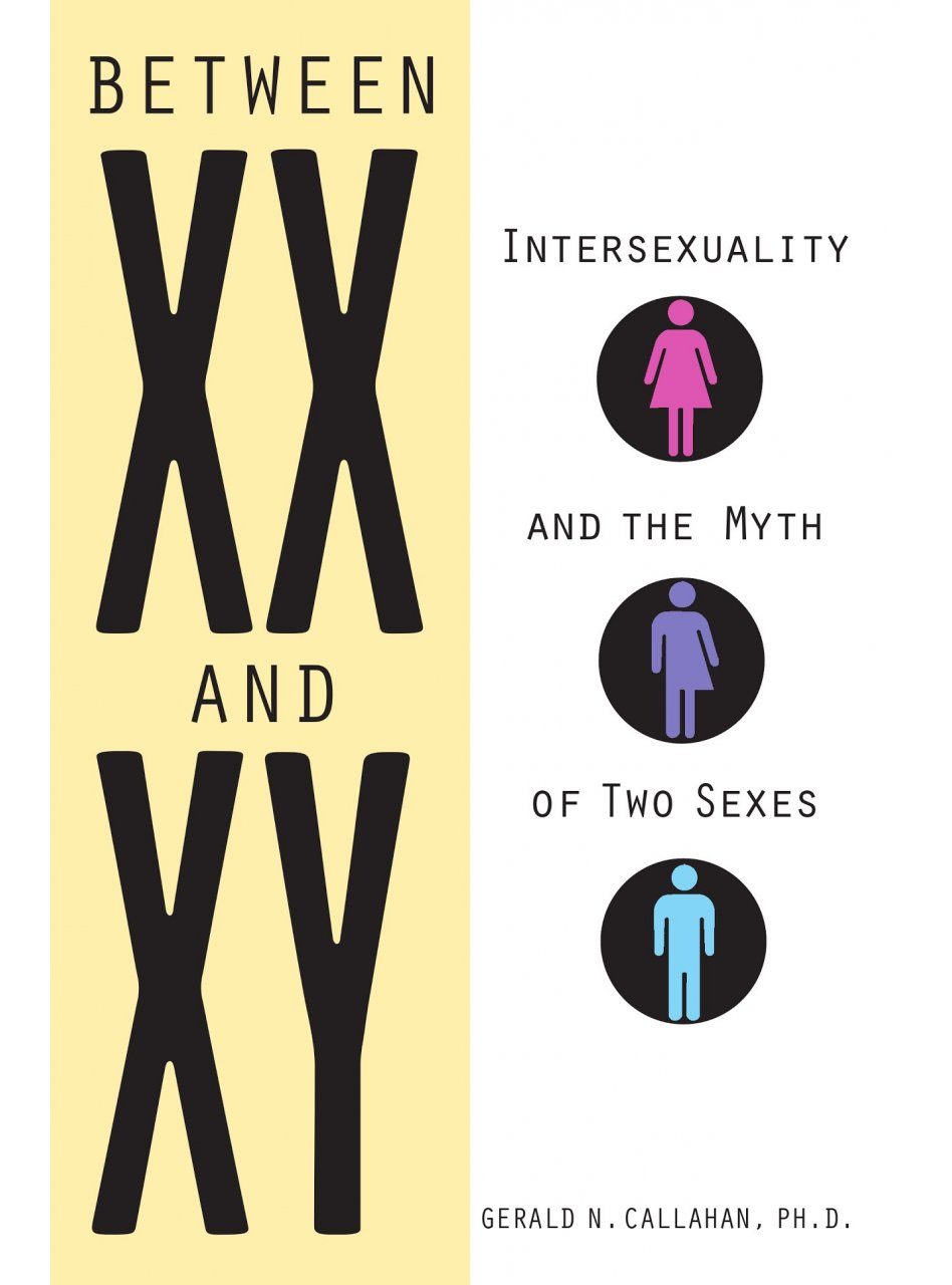 Between XX and XY: Intersexuality and the Myth of Two Sexes | NHBS ...