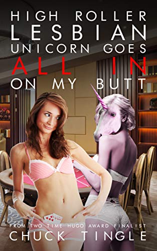 High Roller Lesbian Unicorn Goes All In On My Butt - Kindle ...