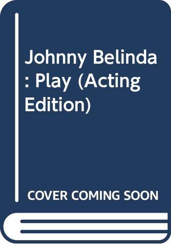 Johnny Belinda: Play (Acting Edition) - Harris, Elmer ...