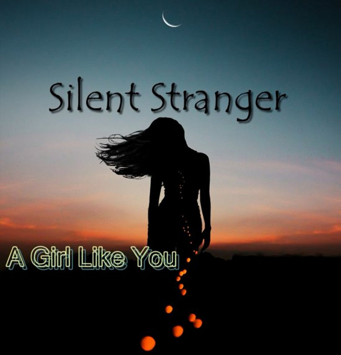 A Girl Like You | Silent Stranger®