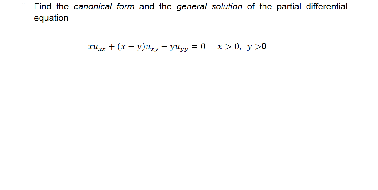 Solved Find the canonical form and the general solution of | Chegg.com