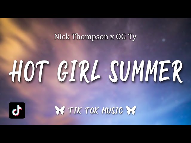 Nick Thompson x OG Ty - Hot Girl Summer - YouTube