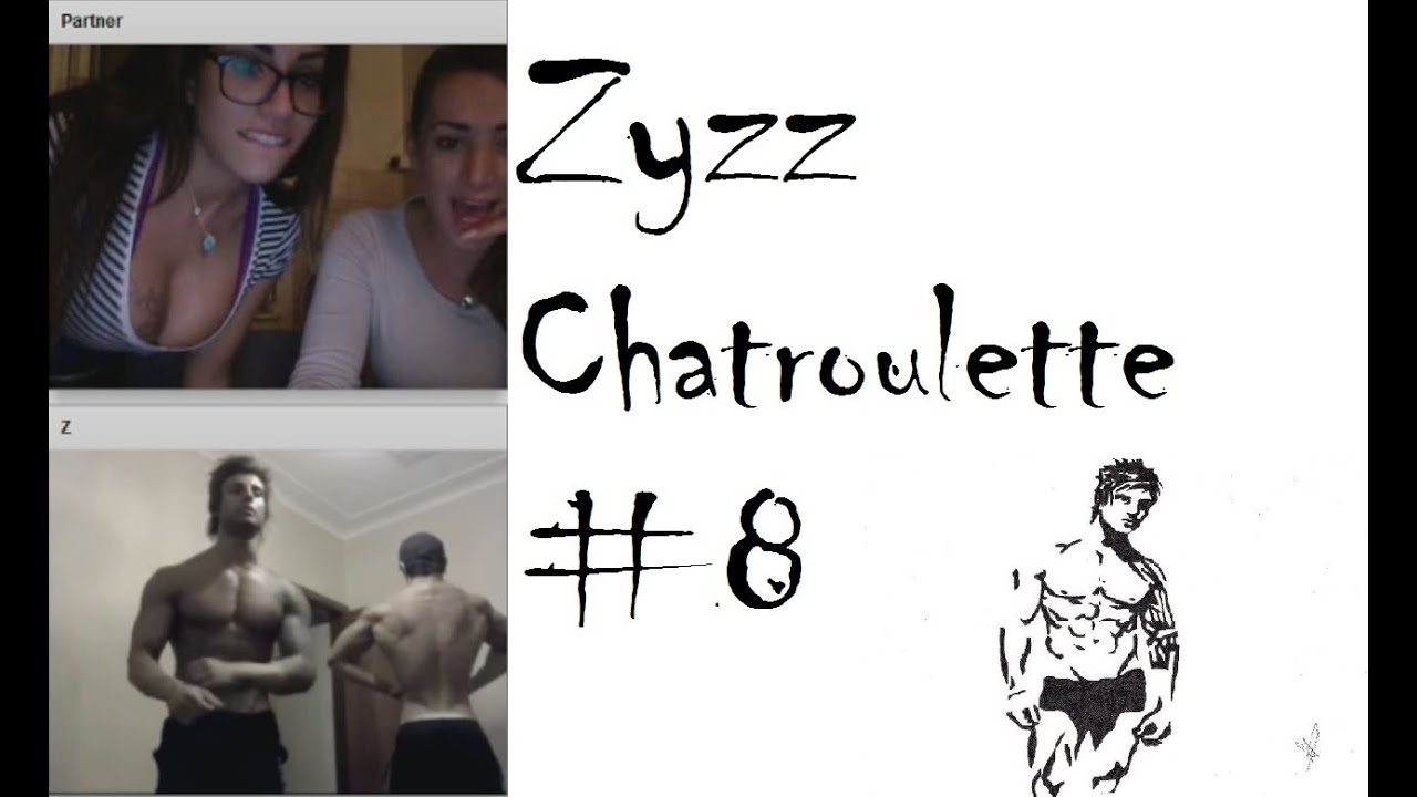 ZYZZ CHATROULETTE #8 (Girls Only) - YouTube