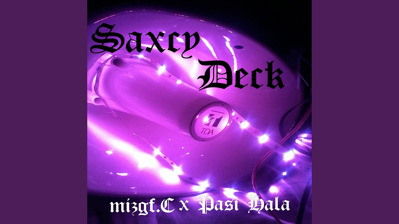 Saxcy Deck (feat. Pasi Hala) - YouTube