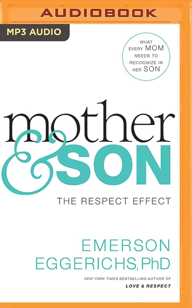 Mother & Son: Dr. Emerson Eggerichs, Dr. Emerson Eggerichs ...