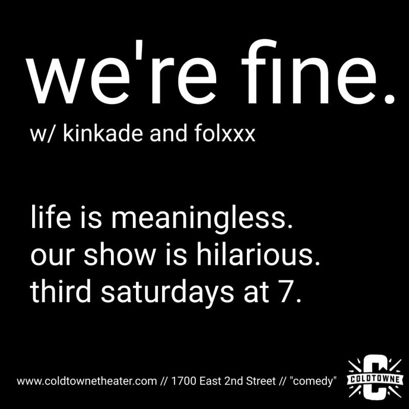 We're fine: Nihilistic Improv with Kinkade and Folxxx in Austin