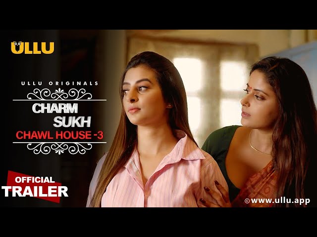 Chawl House 3 I Charmsukh I Ullu Originals I Official Trailer I ...