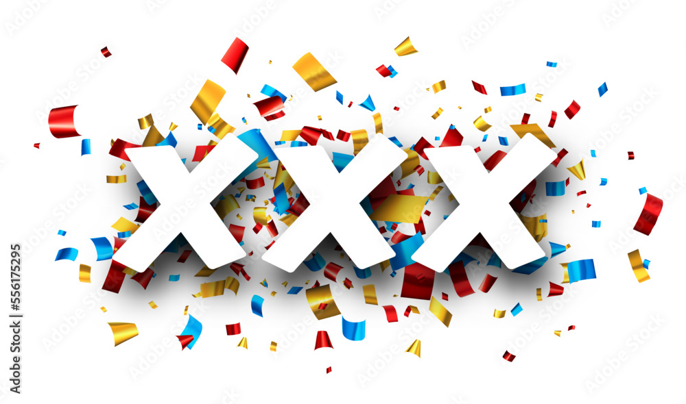 XXX sign with colorful cut out foil ribbon confetti background ...