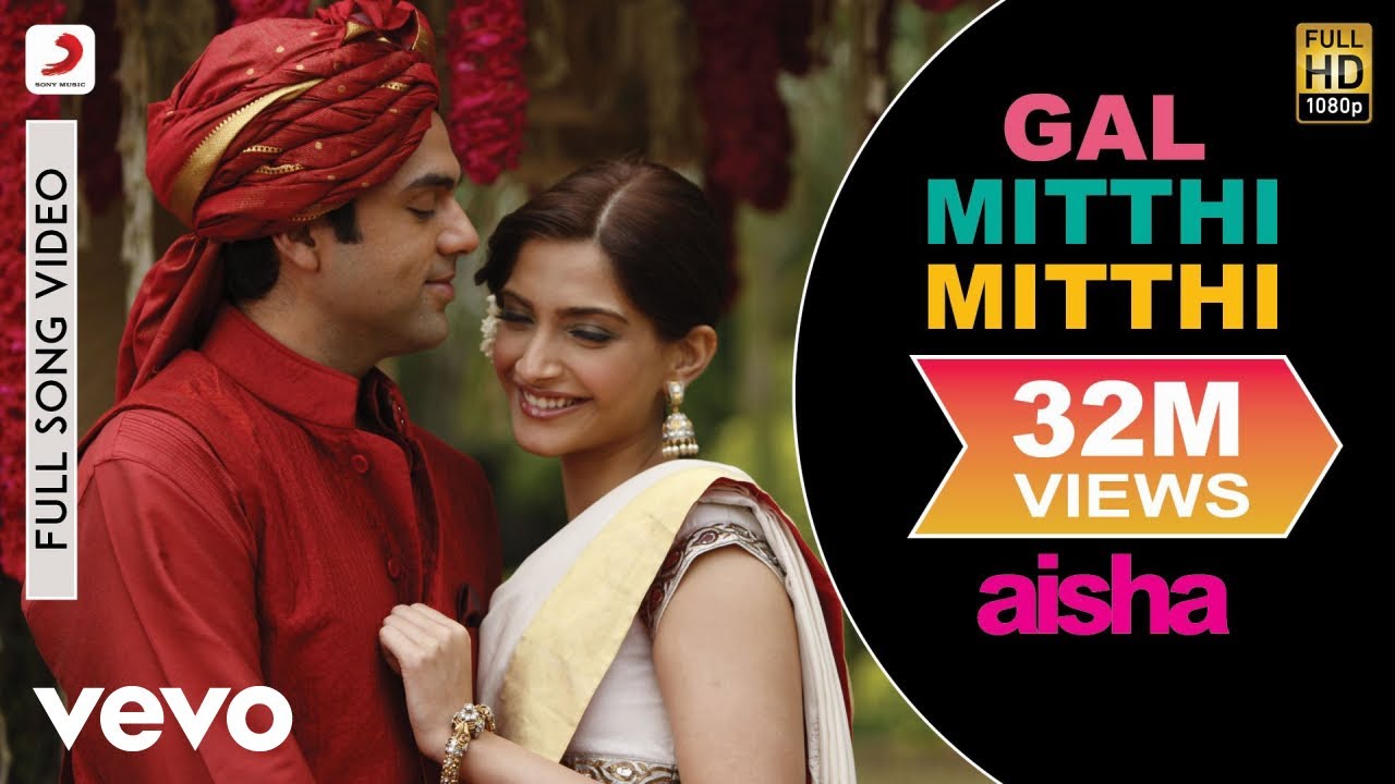 Gal Mitthi Mitthi - Aisha |Sonam Kapoor |Abhay Deol |Javed Akhtar ...