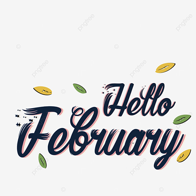 Hello February PNG Transparent, Hello February Month, February ...