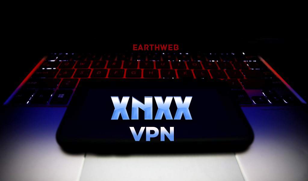 3 Best XNXX VPN in 2023: How to Unblock XNXX Free! - EarthWeb
