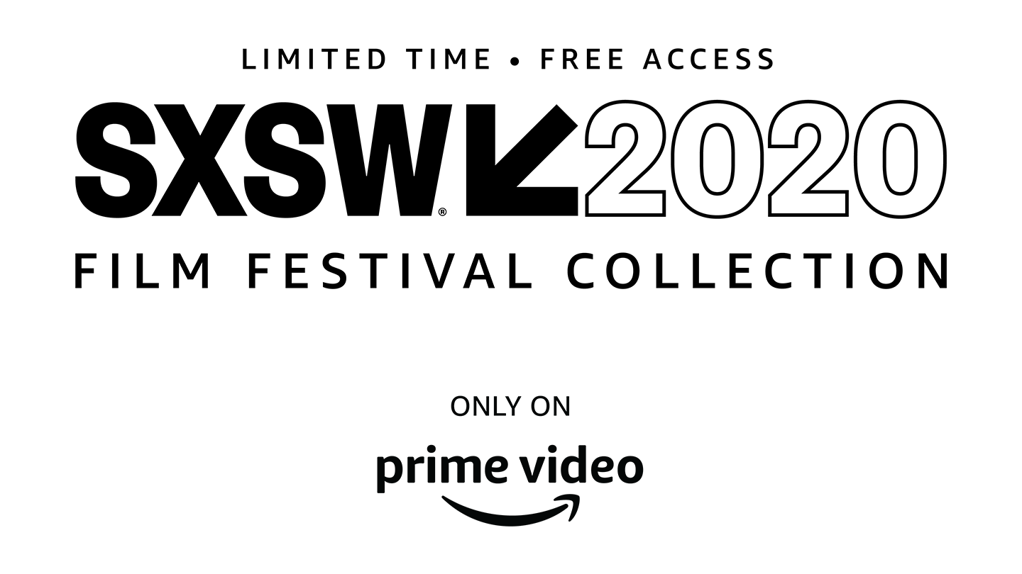 Prime Video's SXSW 2020 Film Festival Collection Launches April 27