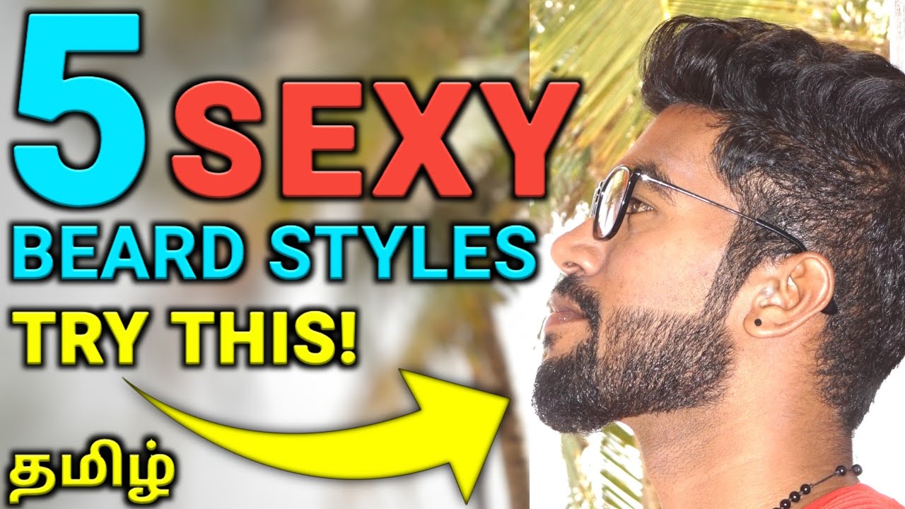 5 SEXY BEARD STYLES | MEN'S FASHION | TAMIL - YouTube