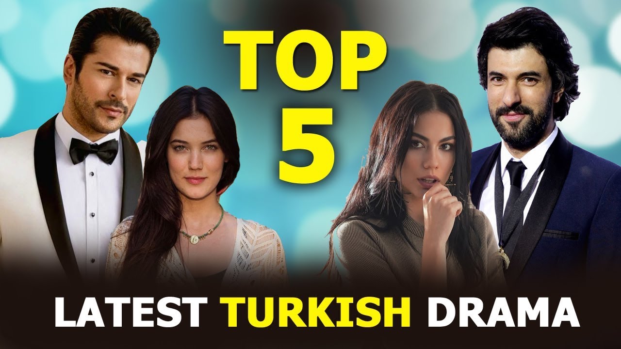 Top 5 Latest Turkish Drama Series You Must See in Winter 2020 ...