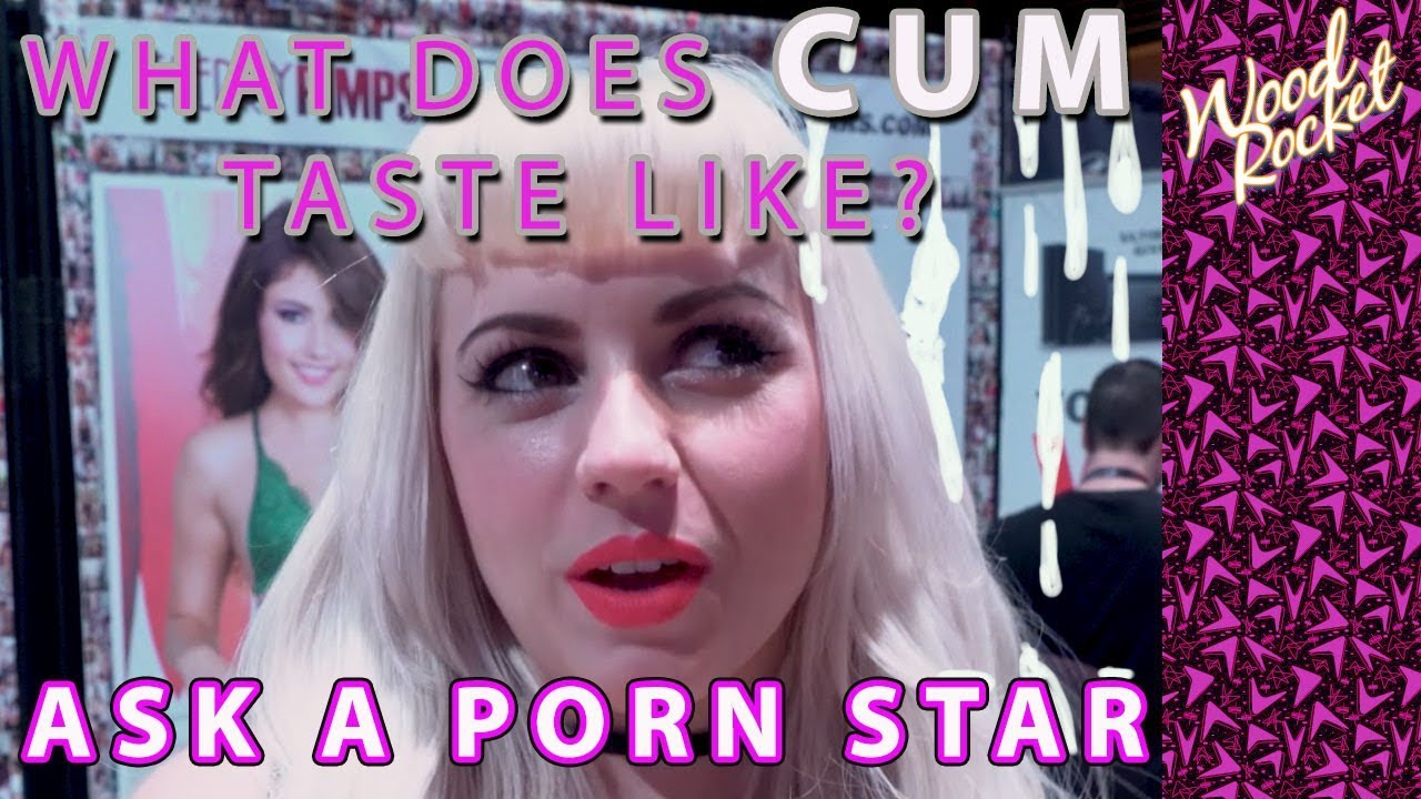 Ask A Porn Star: What Does Cum Taste Like? - YouTube