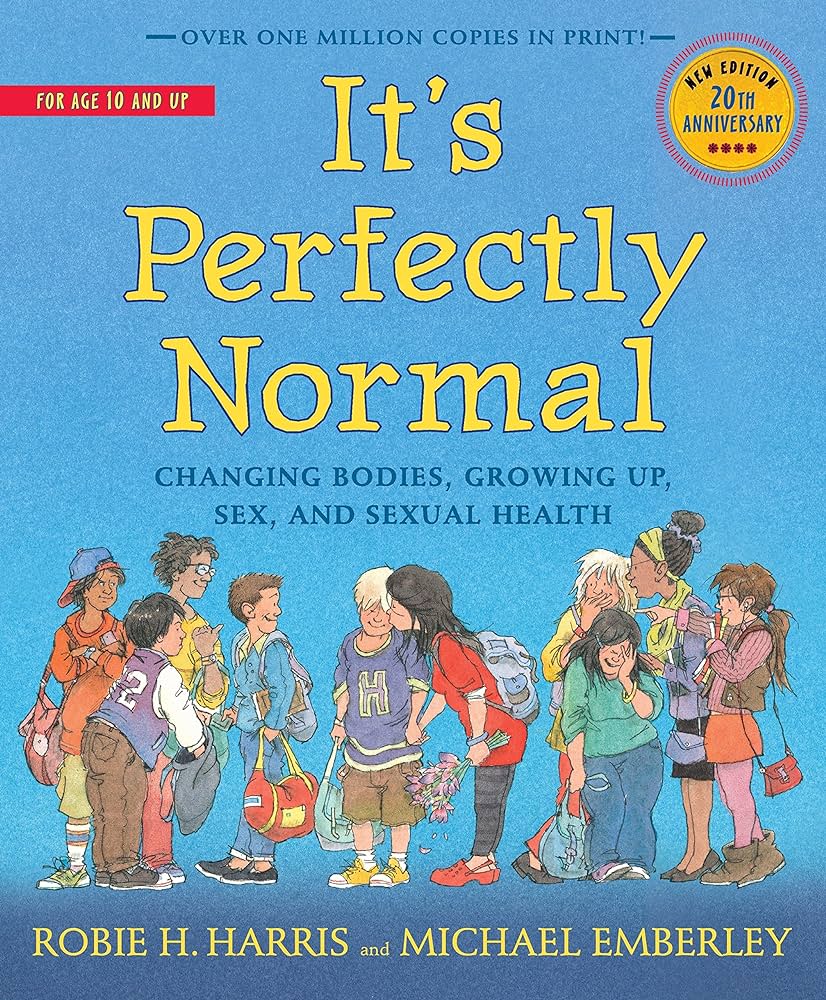 It's Perfectly Normal: Changing Bodies, Growing Up, Sex, and ...