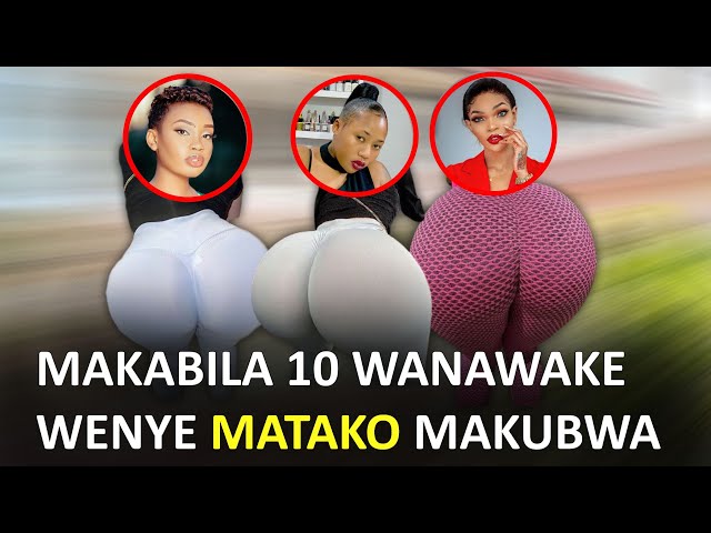 MAKABILA 10 WANAWAKE WENYE MATAKO MAKUBWA TANZANIA - YouTube